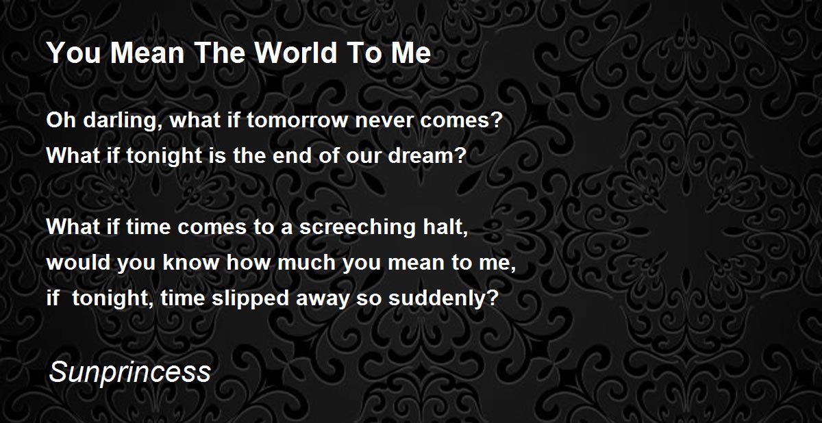 You Mean The World To Me