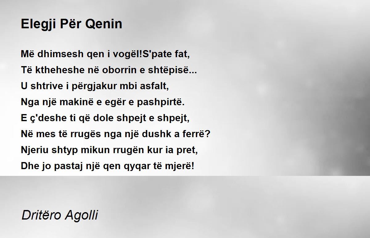 Elegji Per Qenin By Dritero Agolli Elegji Per Qenin Poem