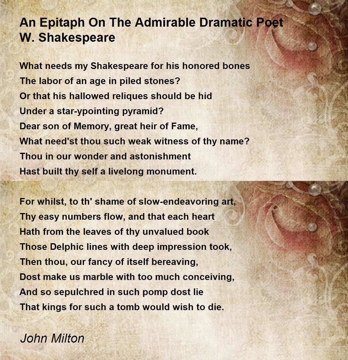 An Epitaph On The Admirable Dramatic Poet W. Shakespeare Poem by John