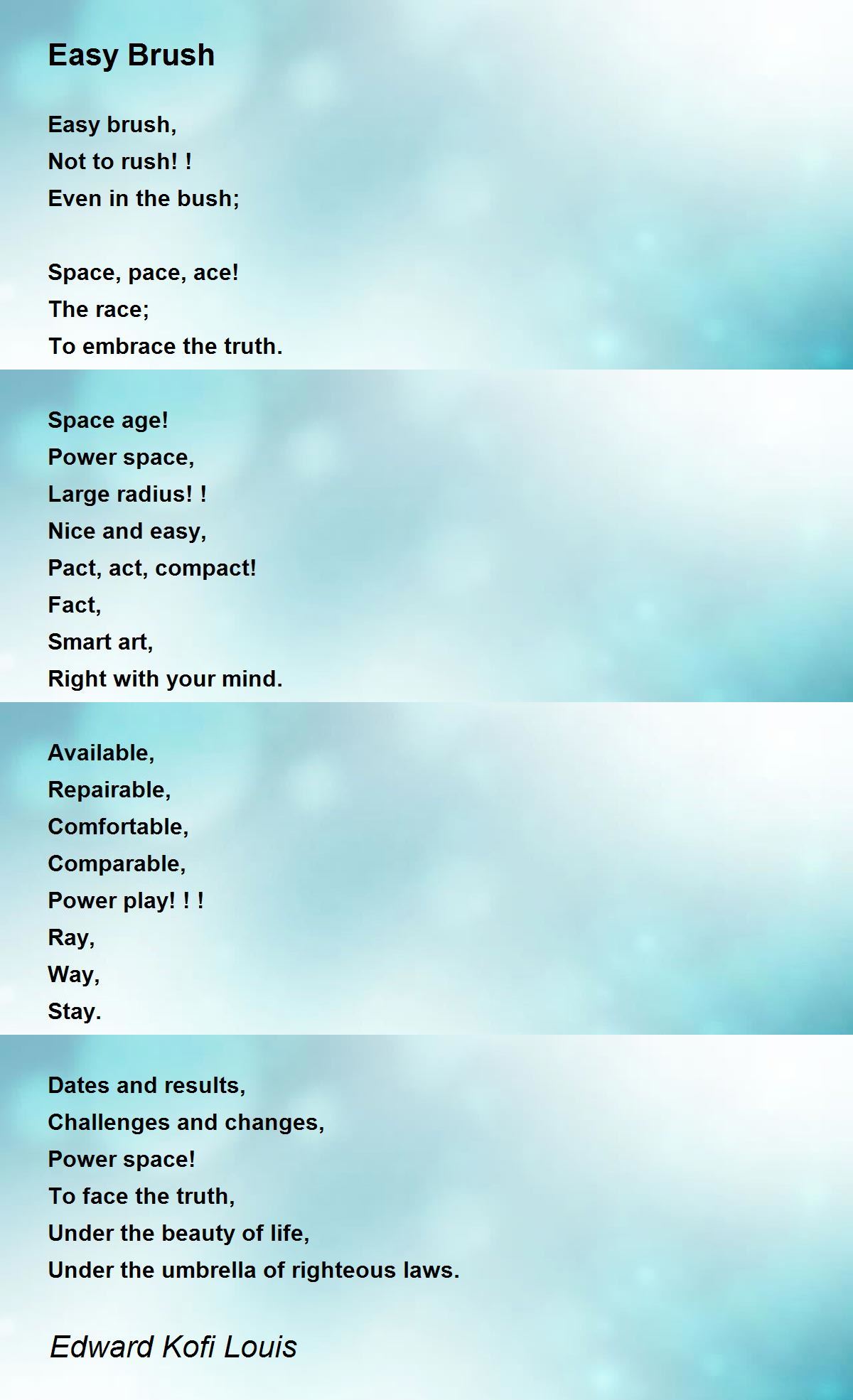Easy Brush Easy Brush Poem by Edward Kofi Louis