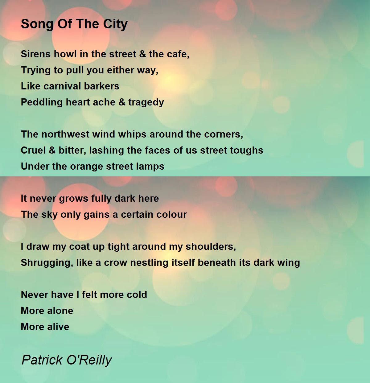 Song Of The City Song Of The City Poem by Patrick O'Reilly