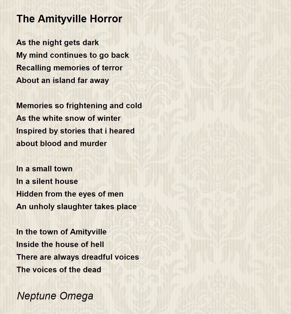 The Amityville Horror by Neptune Omega The Amityville Horror Poem