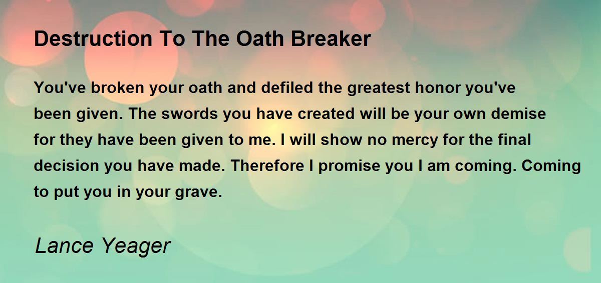 Destruction To The Oath Breaker by Lance Yeager Destruction To The