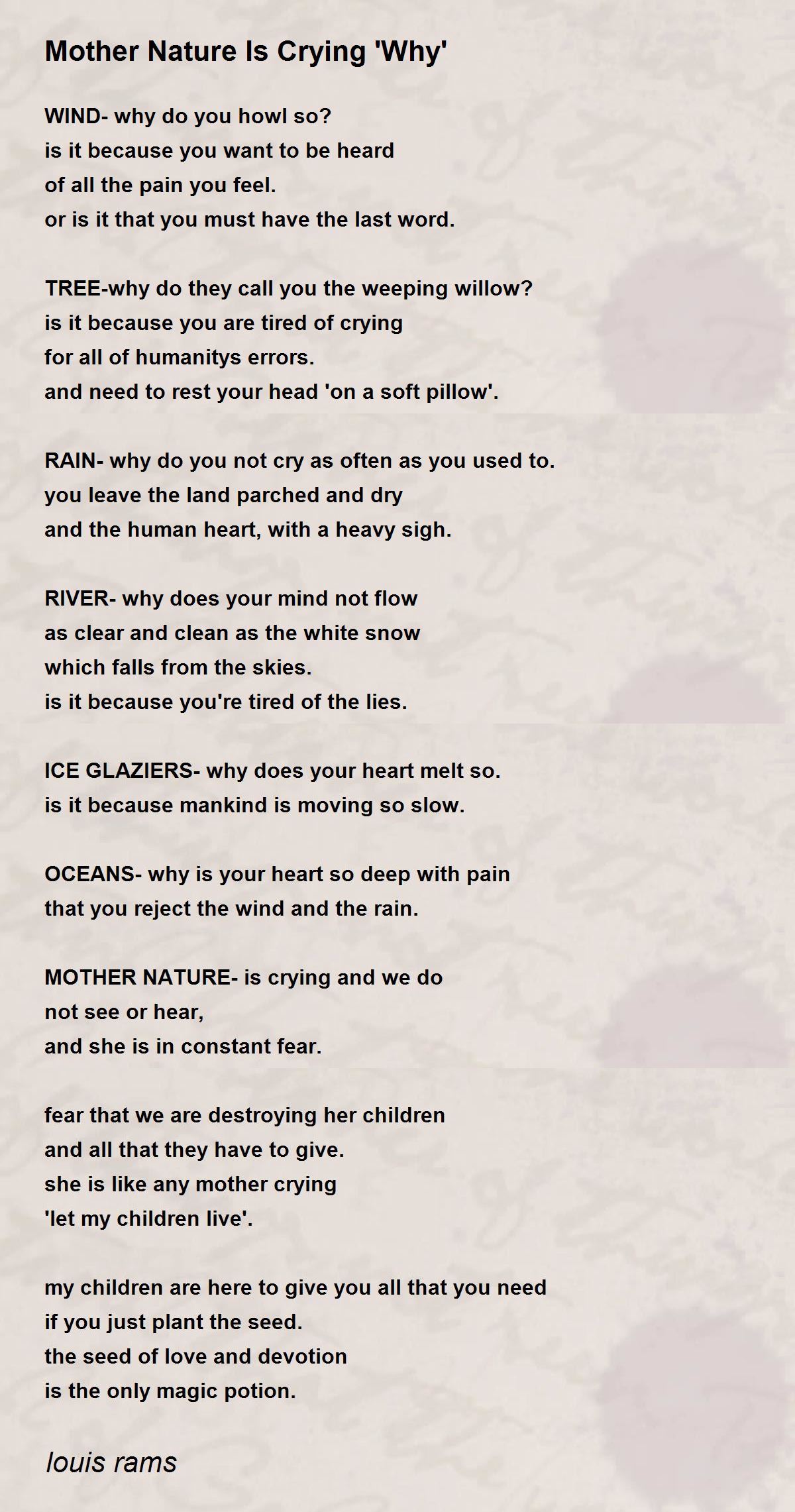 Mother Nature Is Crying 'Why' Poem by louis rams - Poem Hunter