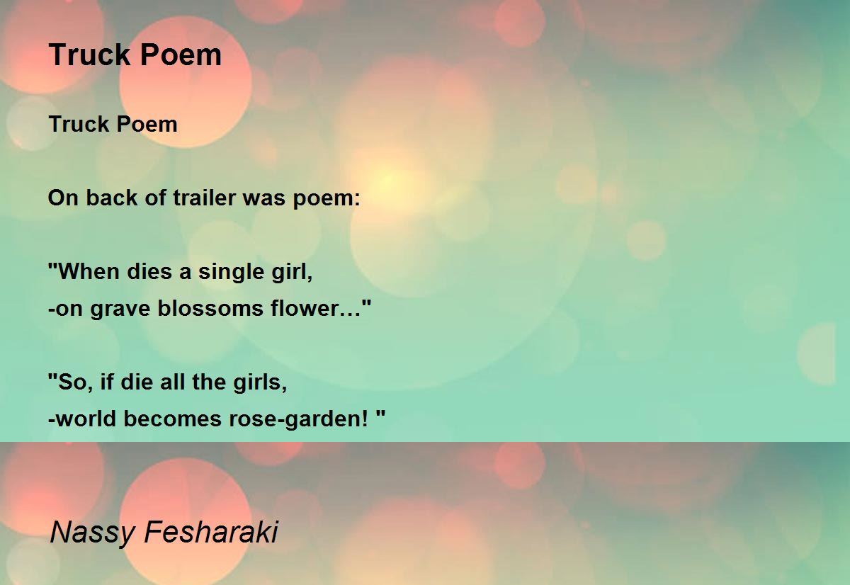 Truck Poem Truck Poem Poem by Nassy Fesharaki