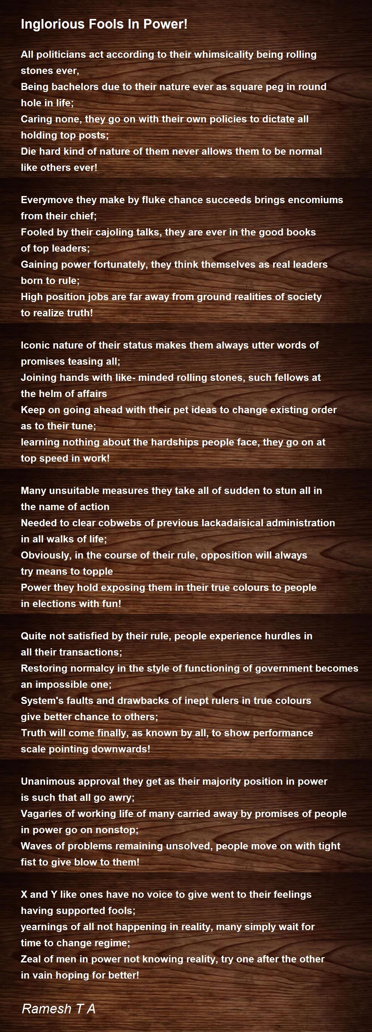 Inglorious Fools In Power Poem By Ramesh T A Poem Hunter