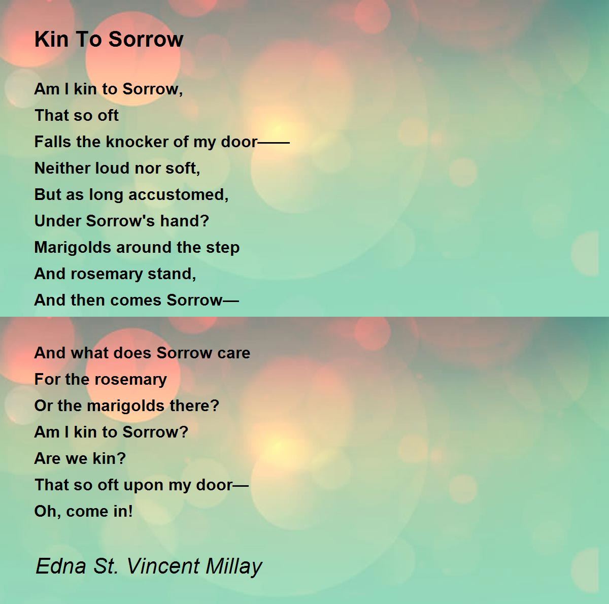 Kin To Sorrow Poem by Edna St. Vincent Millay - Poem Hunter