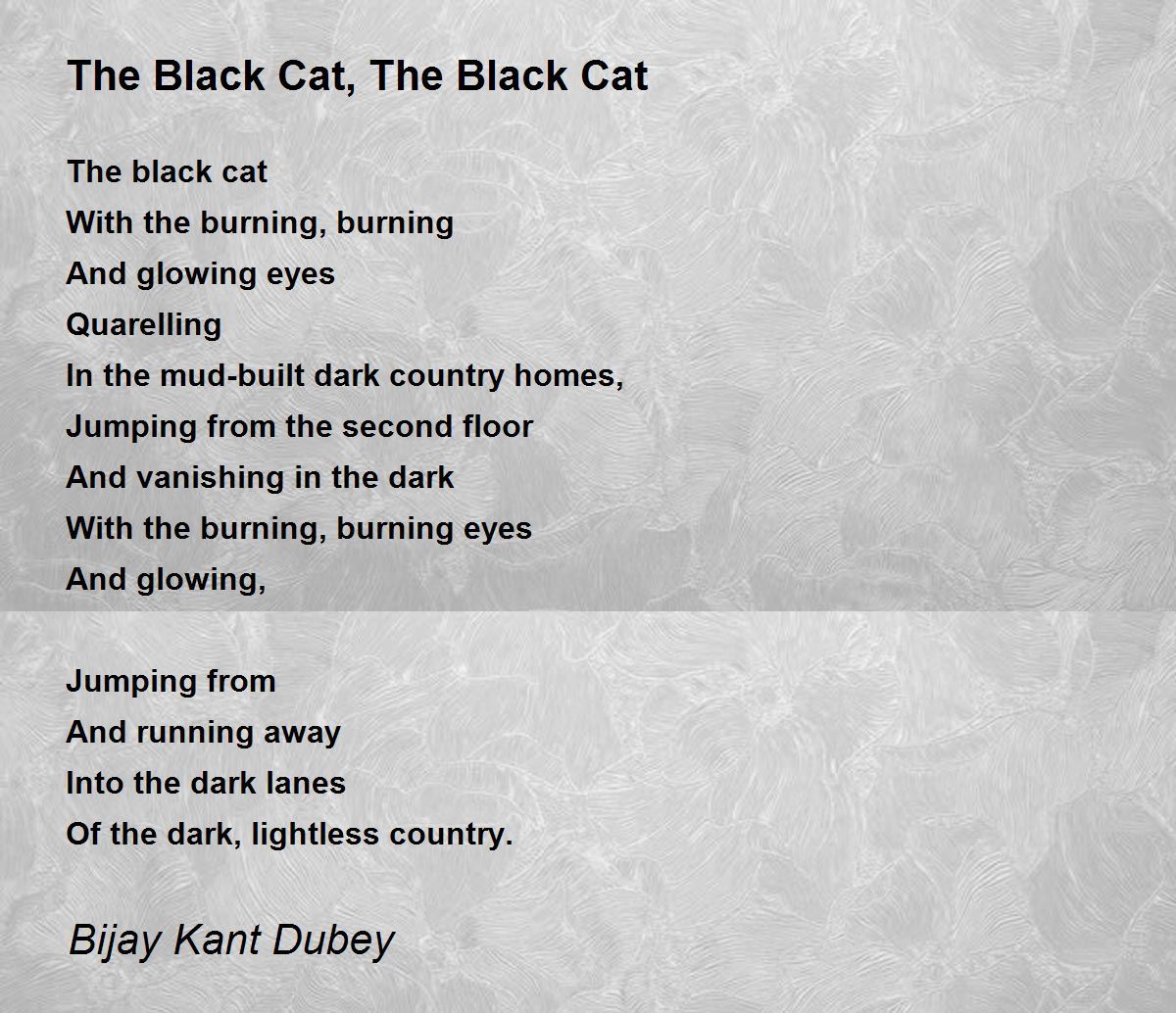 The Black Cat, The Black Cat The Black Cat, The Black Cat Poem by