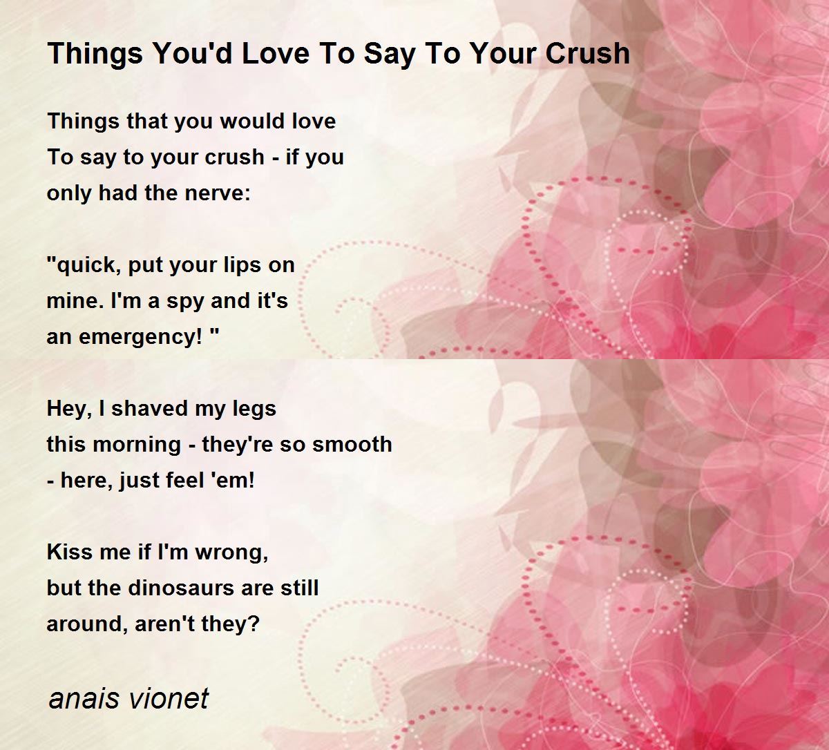 Things You'd Love To Say To Your Crush Poem by anais Poem Hunter