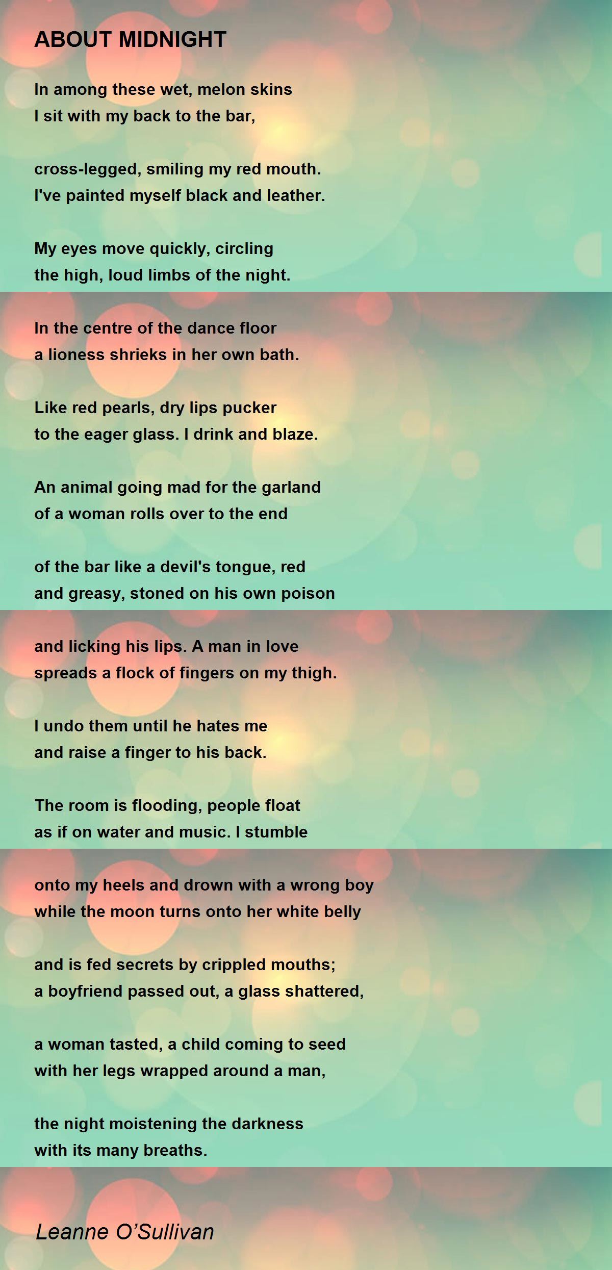 ABOUT MIDNIGHT ABOUT MIDNIGHT Poem by Leanne O’Sullivan