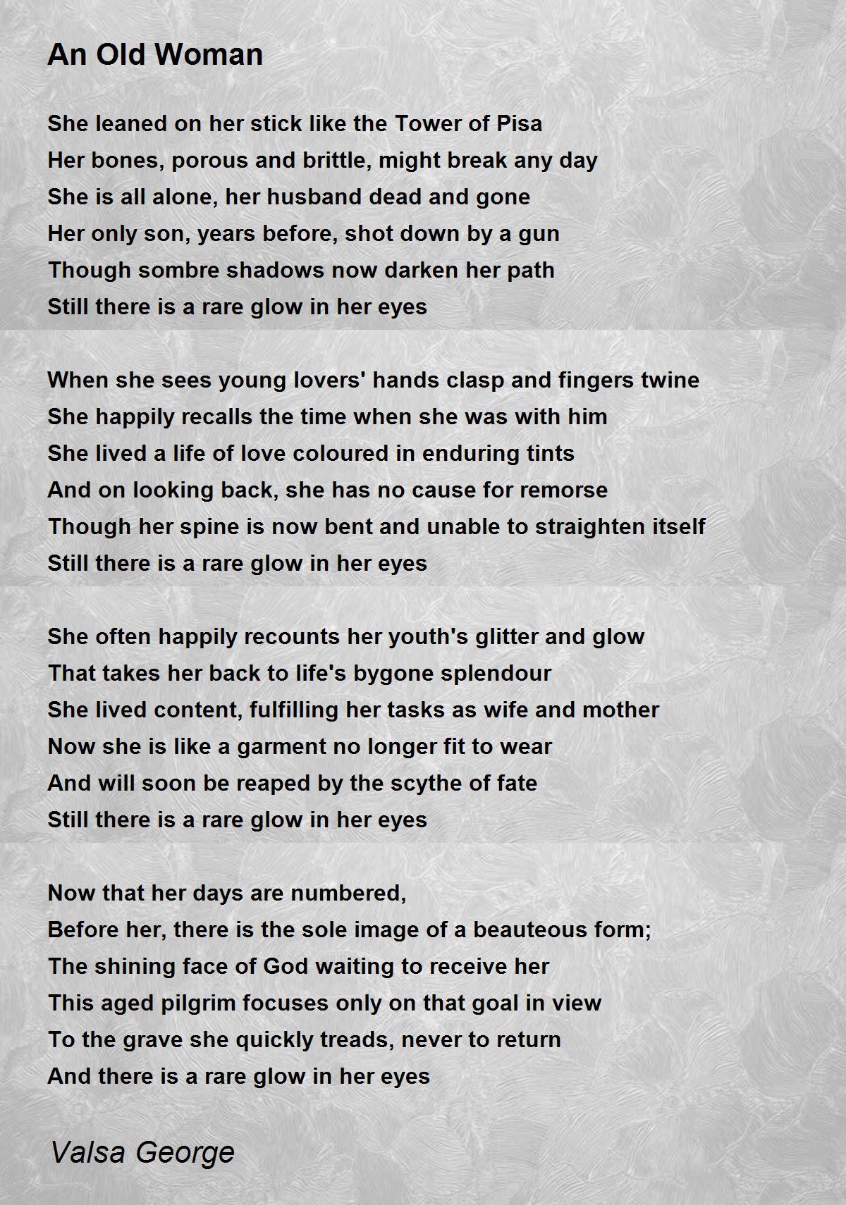 An Old Woman An Old Woman Poem by Valsa