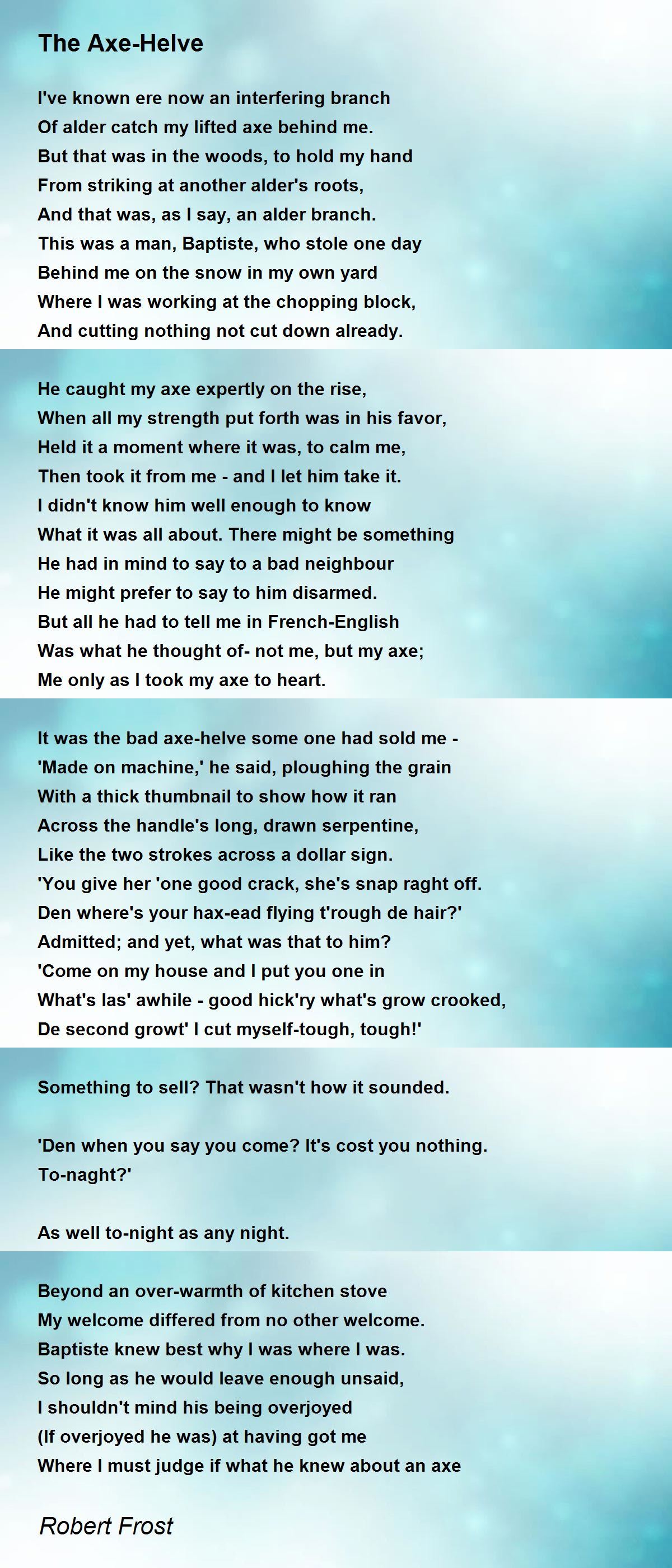 The AxeHelve The AxeHelve Poem by Robert Frost