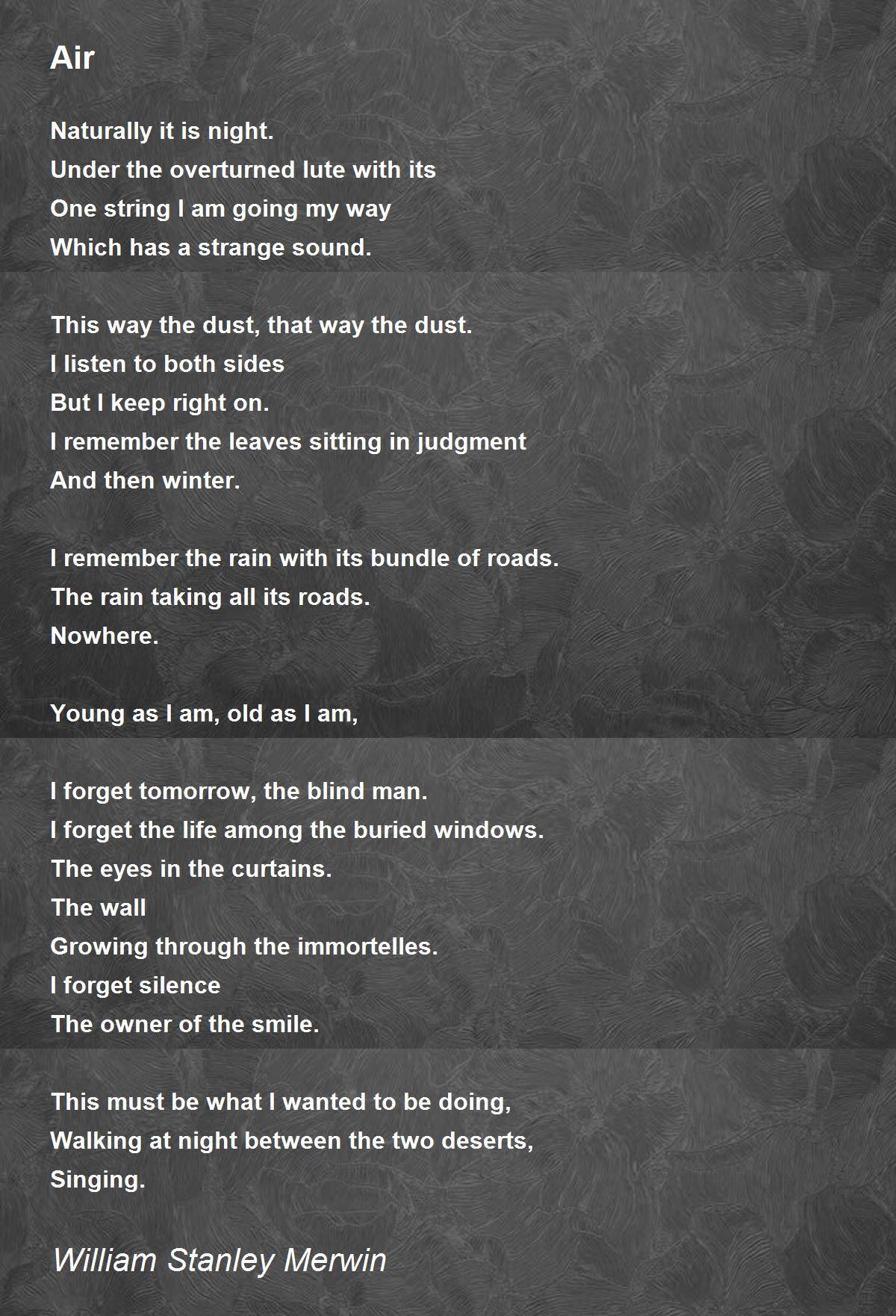 Air Poem by William Stanley Merwin - Poem Hunter