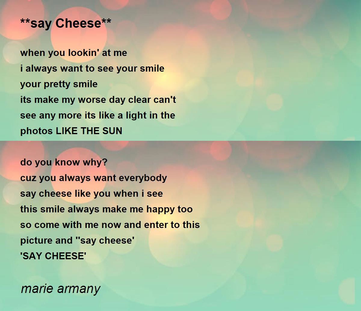 **say Cheese** **say Cheese** Poem by marie armany