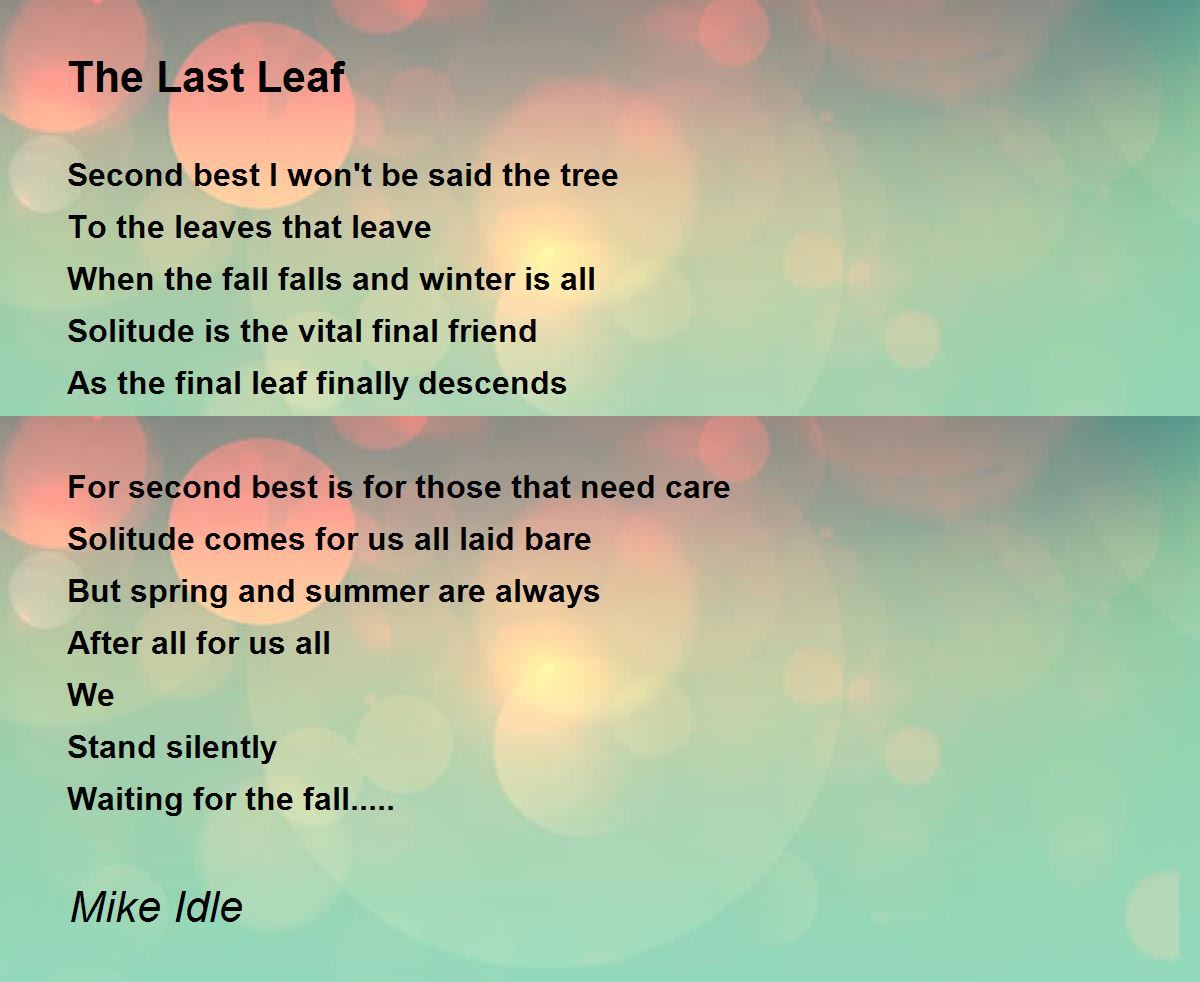 The Last Leaf by Mike Idle The Last Leaf Poem