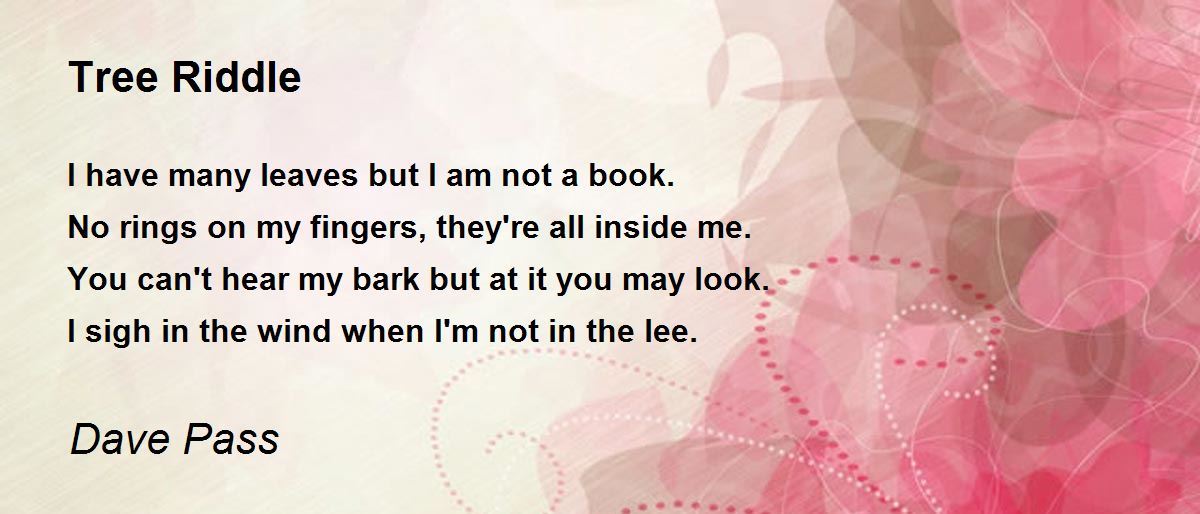 Tree Riddle Tree Riddle Poem by David Pass