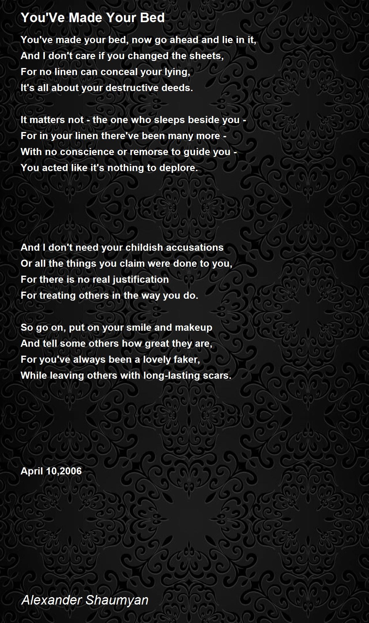 You'Ve Made Your Bed Poem by Alexander Shaumyan Poem Hunter