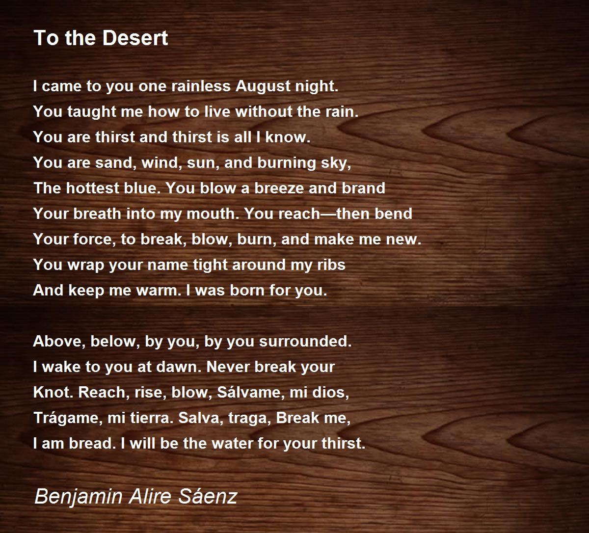 To the Desert by Benjamin Alire Sáenz To the Desert Poem