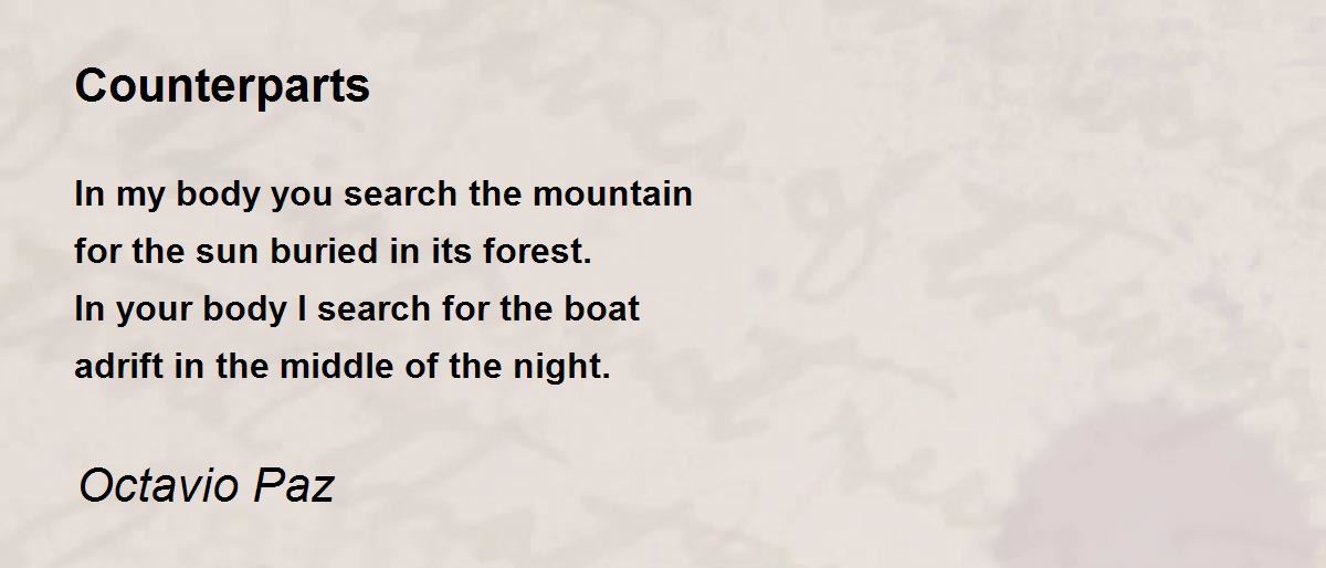 Counterparts Poem by Octavio Paz - Poem Hunter