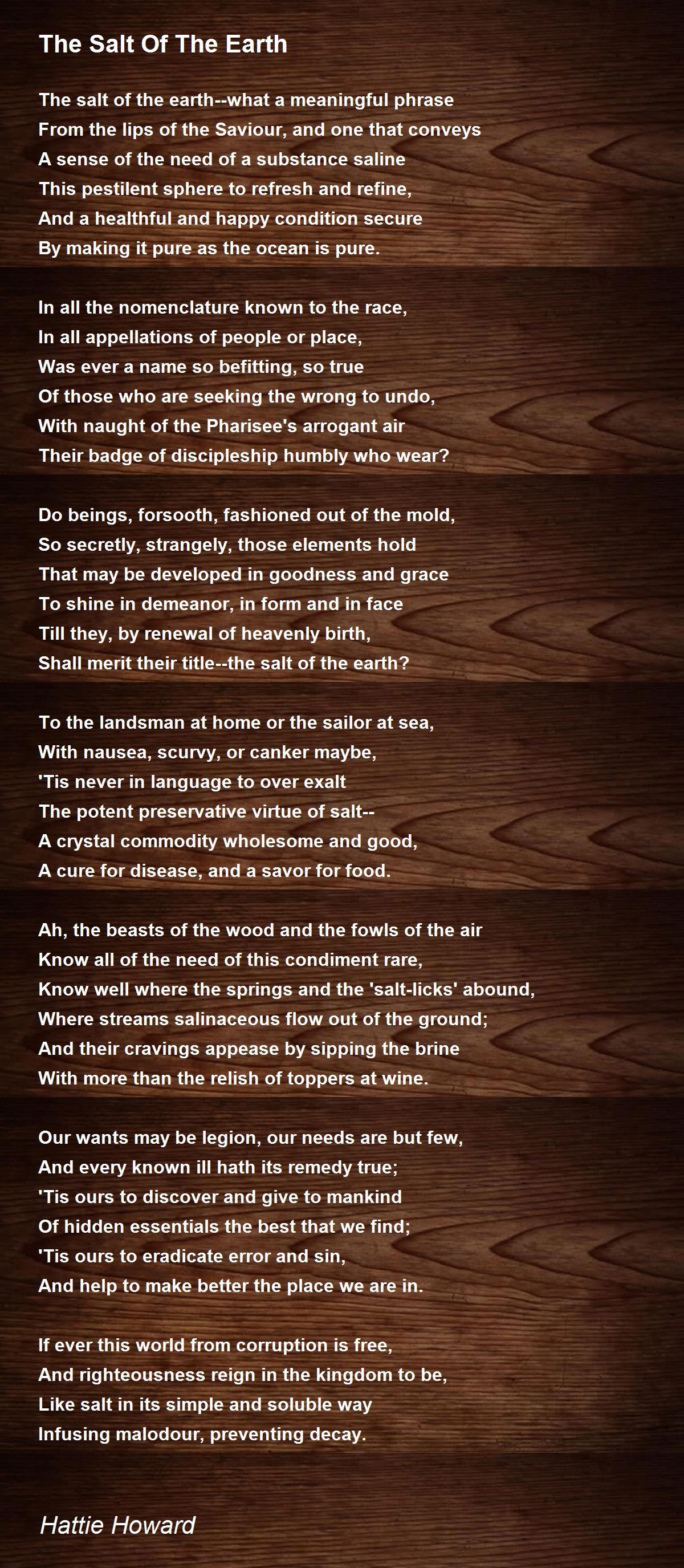 The Salt Of The Earth The Salt Of The Earth Poem by Hattie Howard