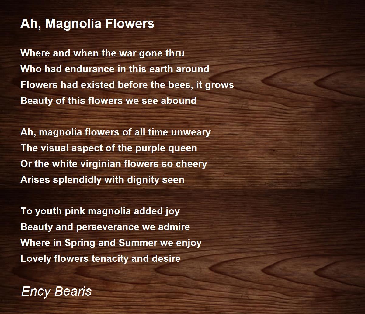 Ah, Magnolia Flowers Poem by Ency Bearis Poem Hunter
