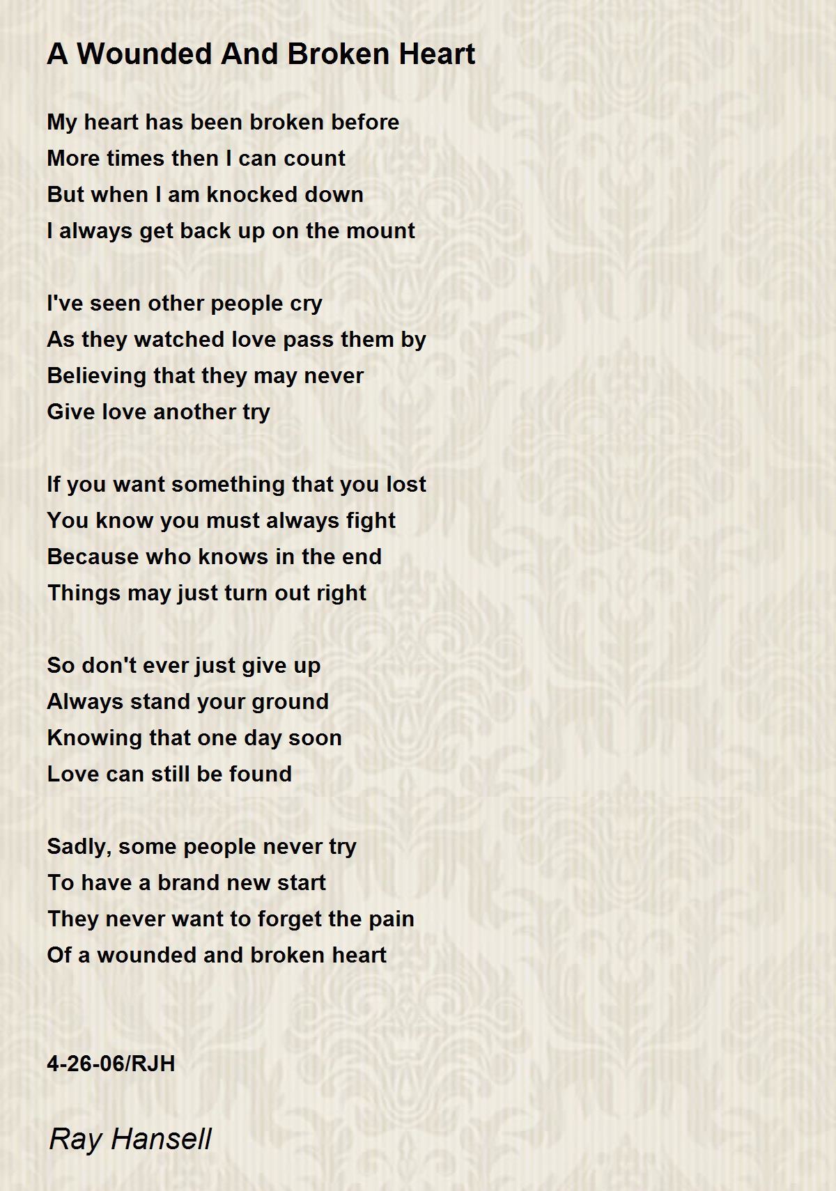 A Wounded And Broken Heart by Ray Hansell A Wounded And Broken Heart Poem