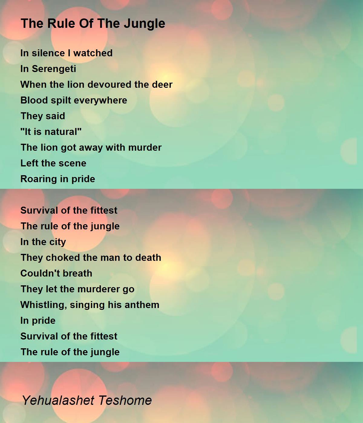 The Rule Of The Jungle The Rule Of The Jungle Poem by Yehualashet Teshome
