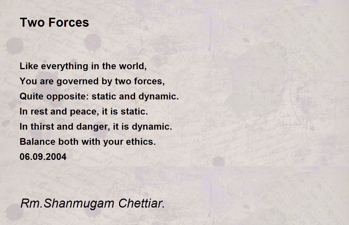 Two Forces Poem by Rm. Shanmugam Chettiar - Poem Hunter