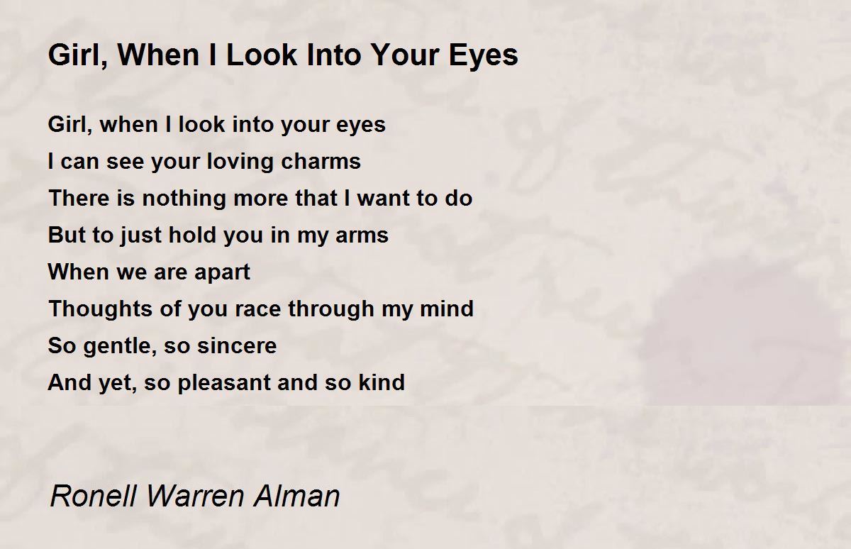 Girl, When I Look Into Your Eyes Poem by Ronell Warren Alman Poem Hunter