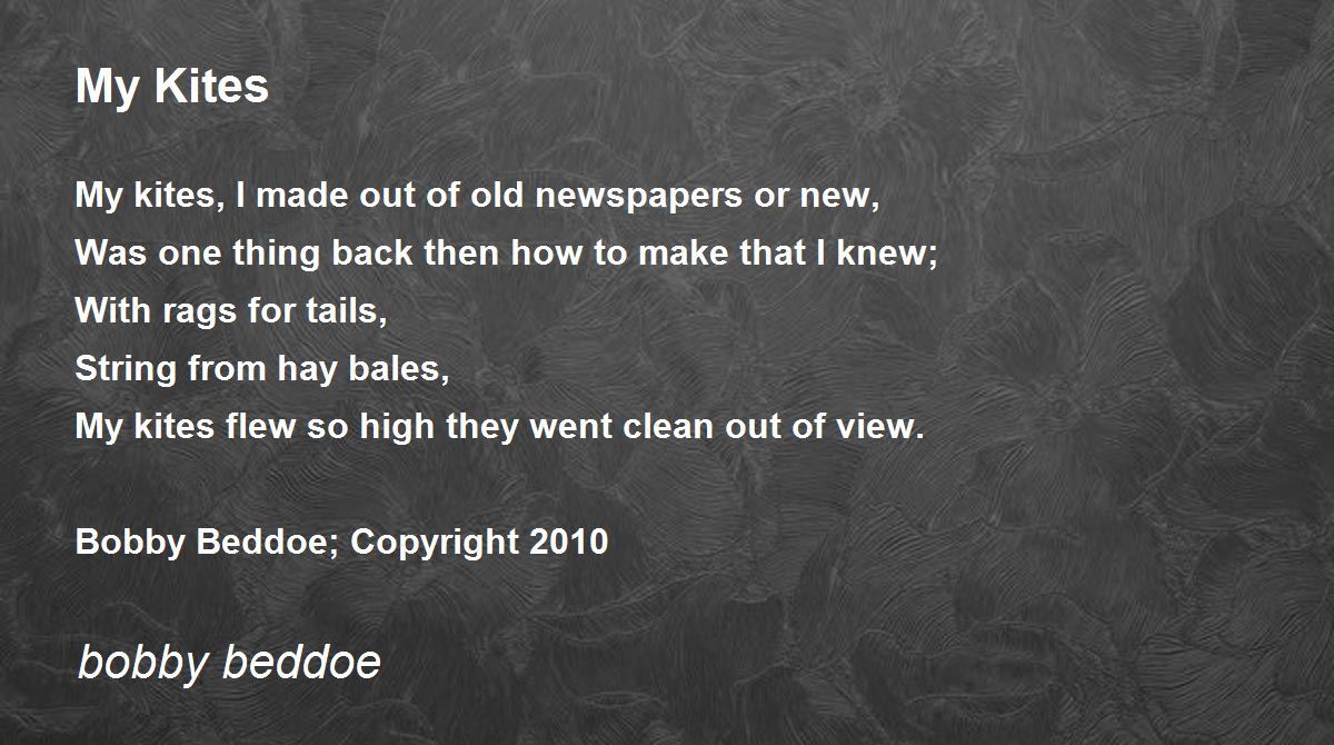My Kites by bobby beddoe My Kites Poem