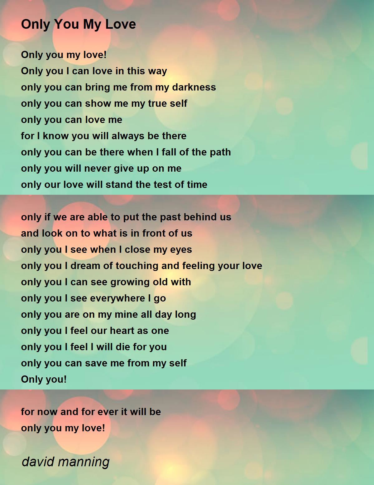 Only You My Love Only You My Love Poem by david manning