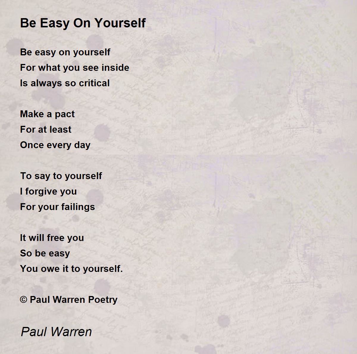 Be Easy On Yourself by Paul Warren Be Easy On Yourself Poem