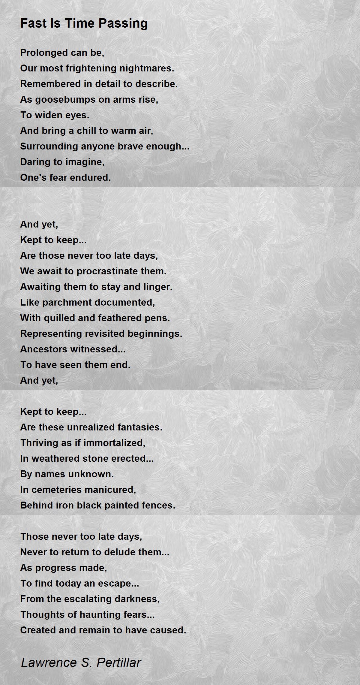 Fast Is Time Passing Poem by Lawrence S. Pertillar Poem Hunter