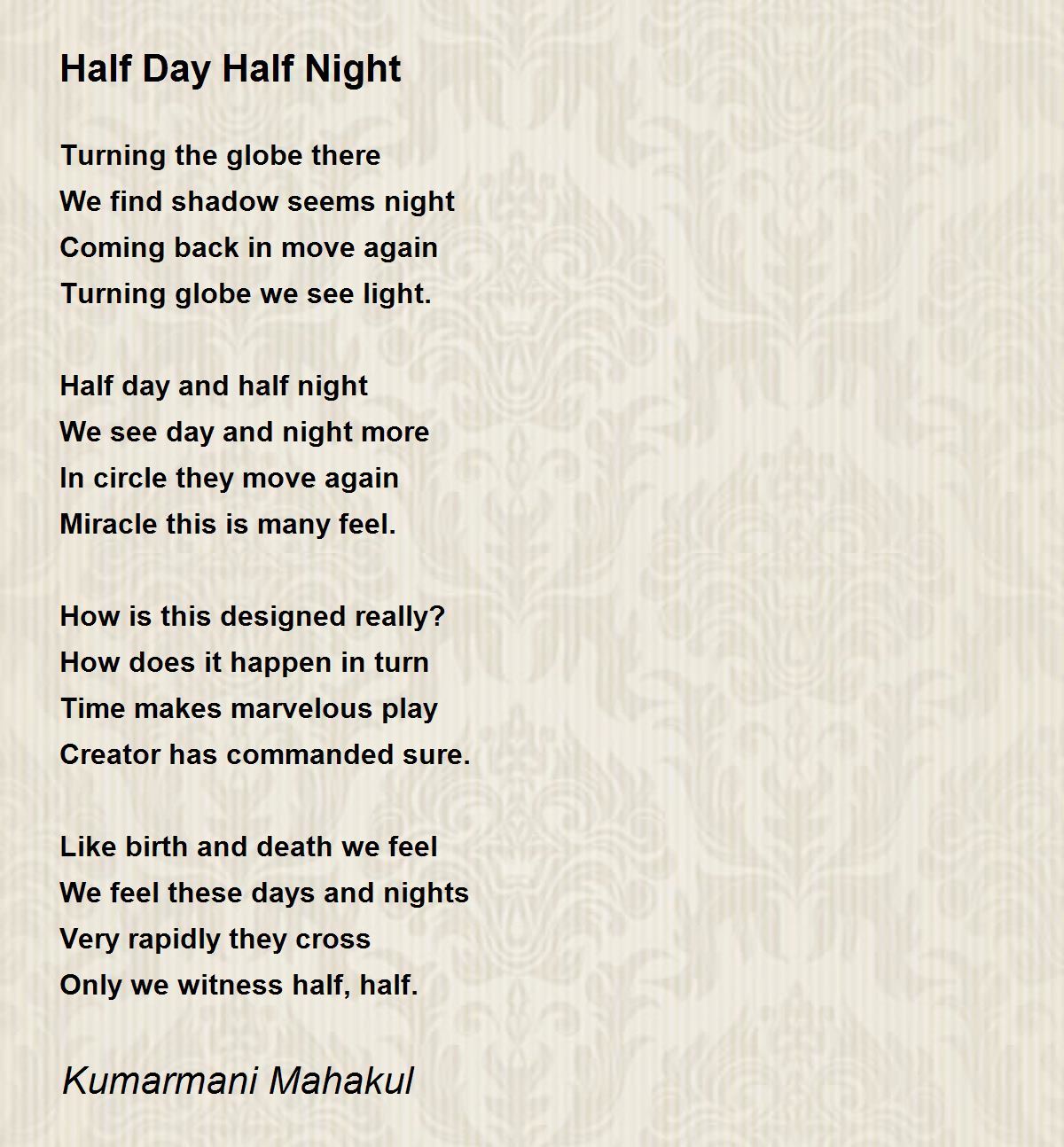 Half Day Half Night Half Day Half Night Poem by Kumarmani Mahakul
