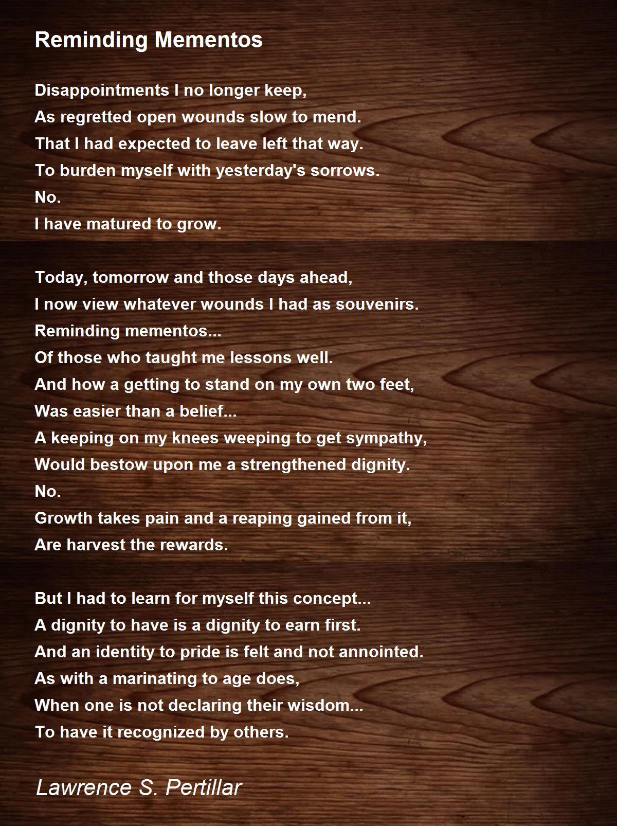 Reminding Mementos Reminding Mementos Poem by Lawrence S. Pertillar