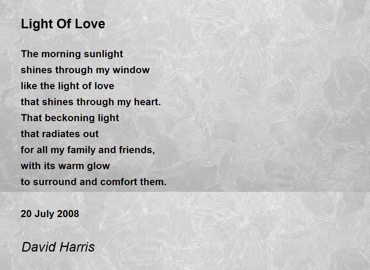 Light Of Love Light Of Love Poem by David Harris