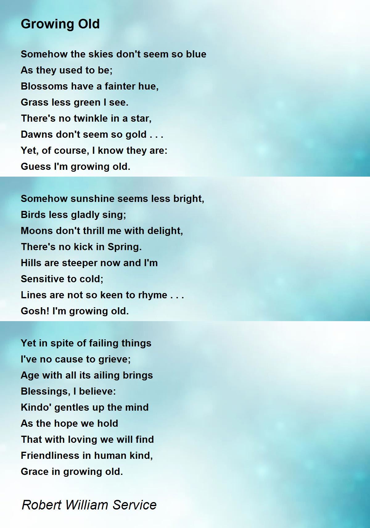 Growing Old Poem by Robert William Service - Poem Hunter