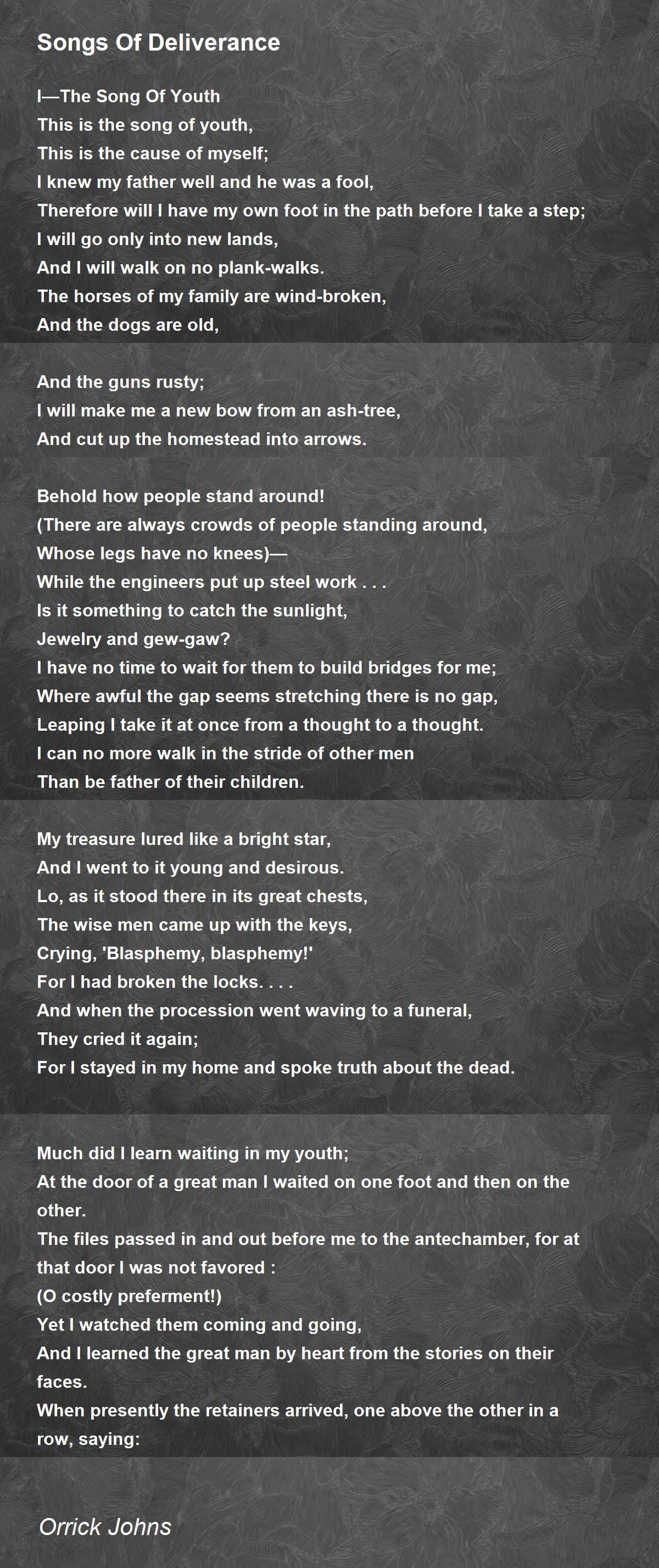 Songs Of Deliverance Songs Of Deliverance Poem by Orrick Johns