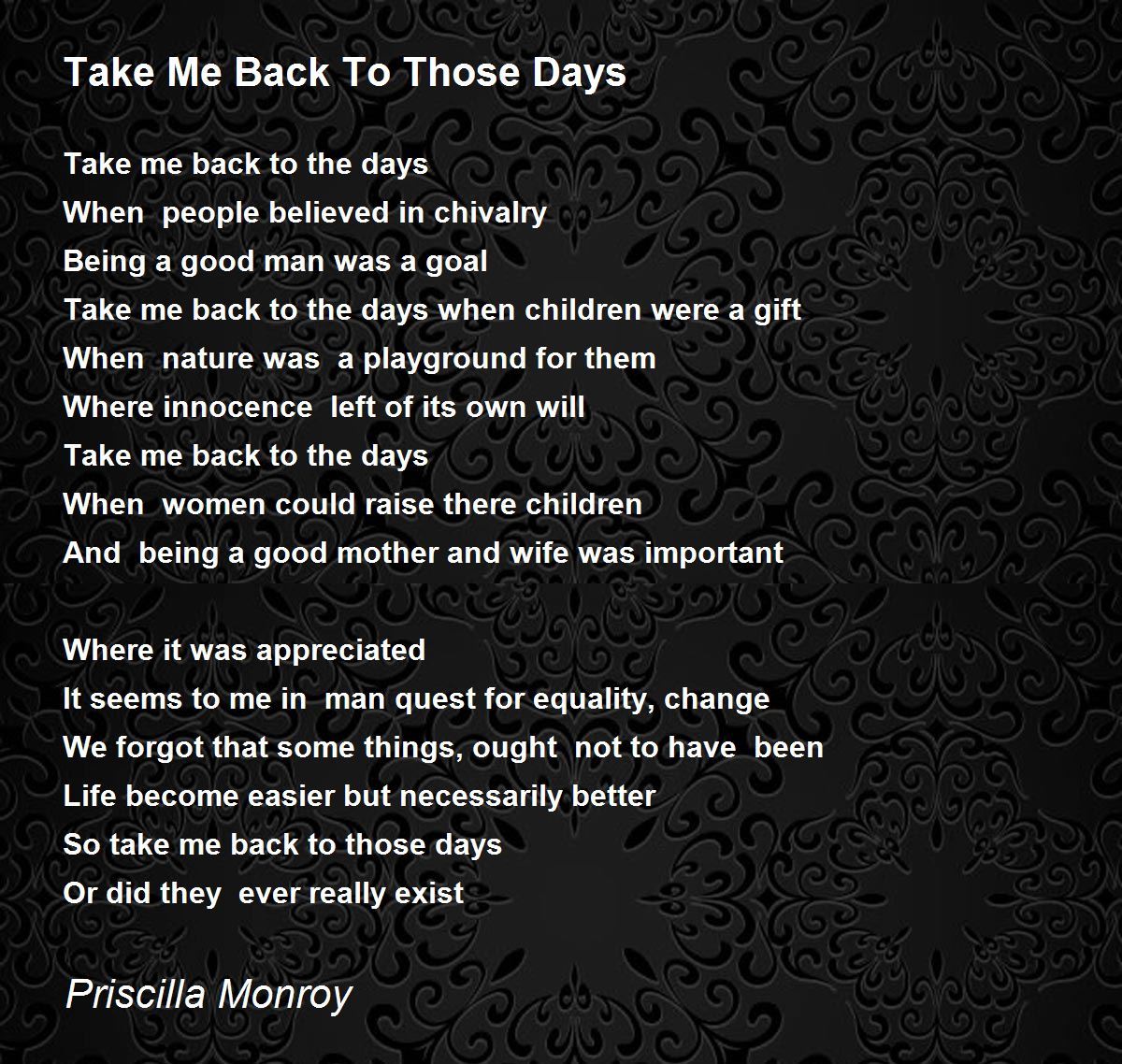 Take Me Back To Those Days By Priscilla Monroy Take Me Back To Those Days Poem
