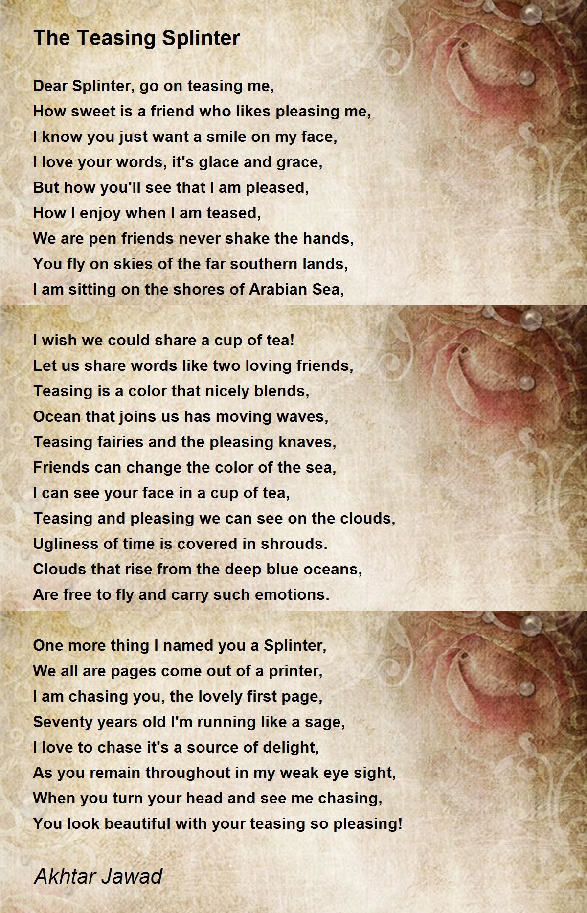 The Teasing Splinter The Teasing Splinter Poem by Akhtar Jawad