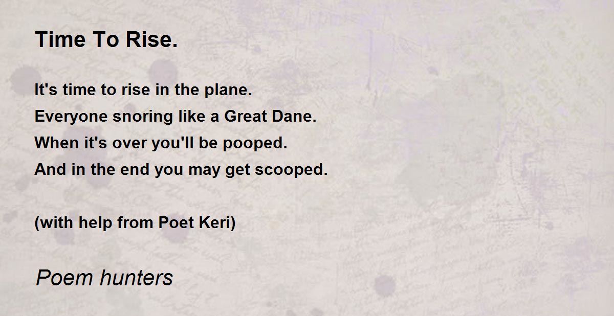Time To Rise. Time To Rise. Poem by Poem hunters