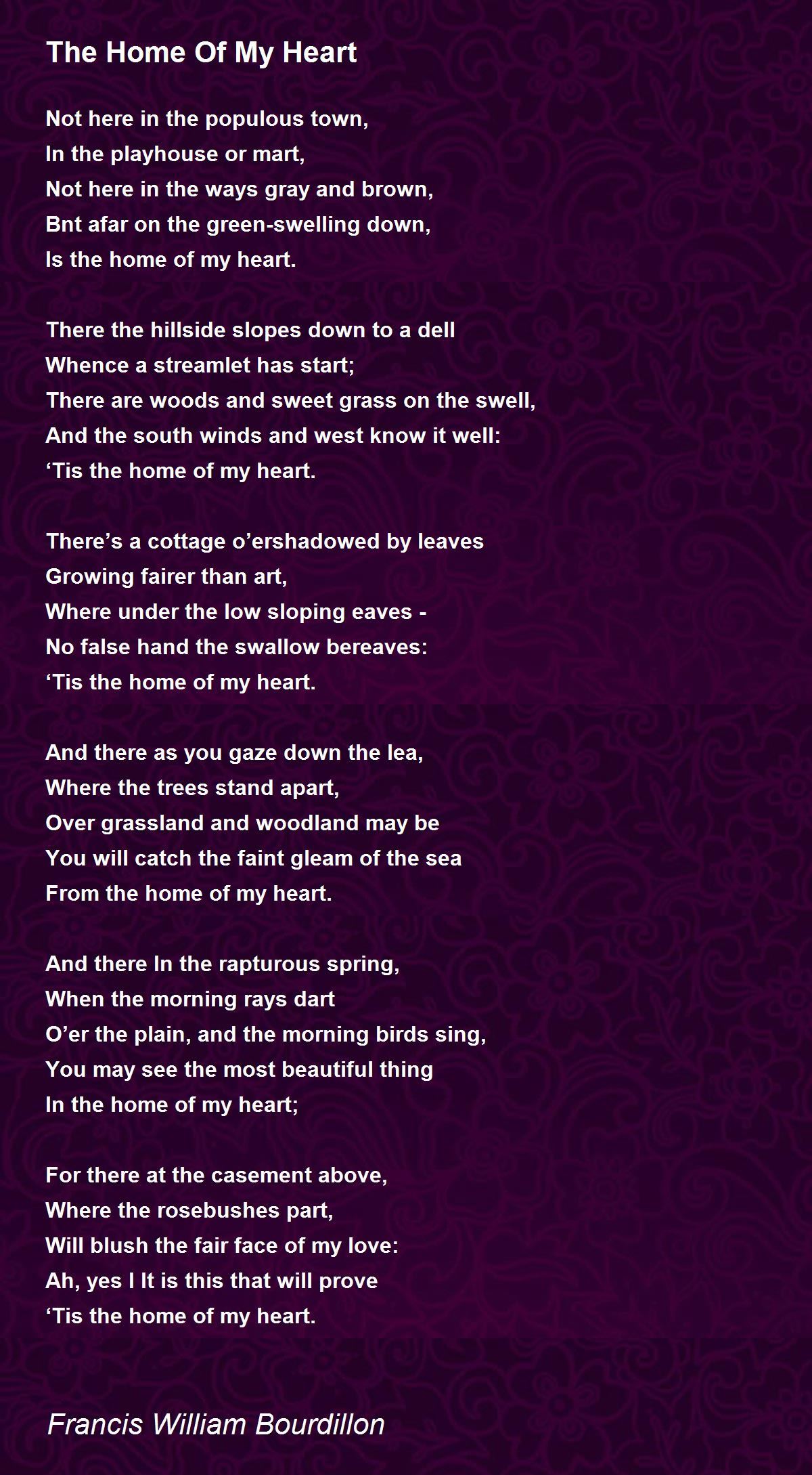The Home Of My Heart The Home Of My Heart Poem by Francis William