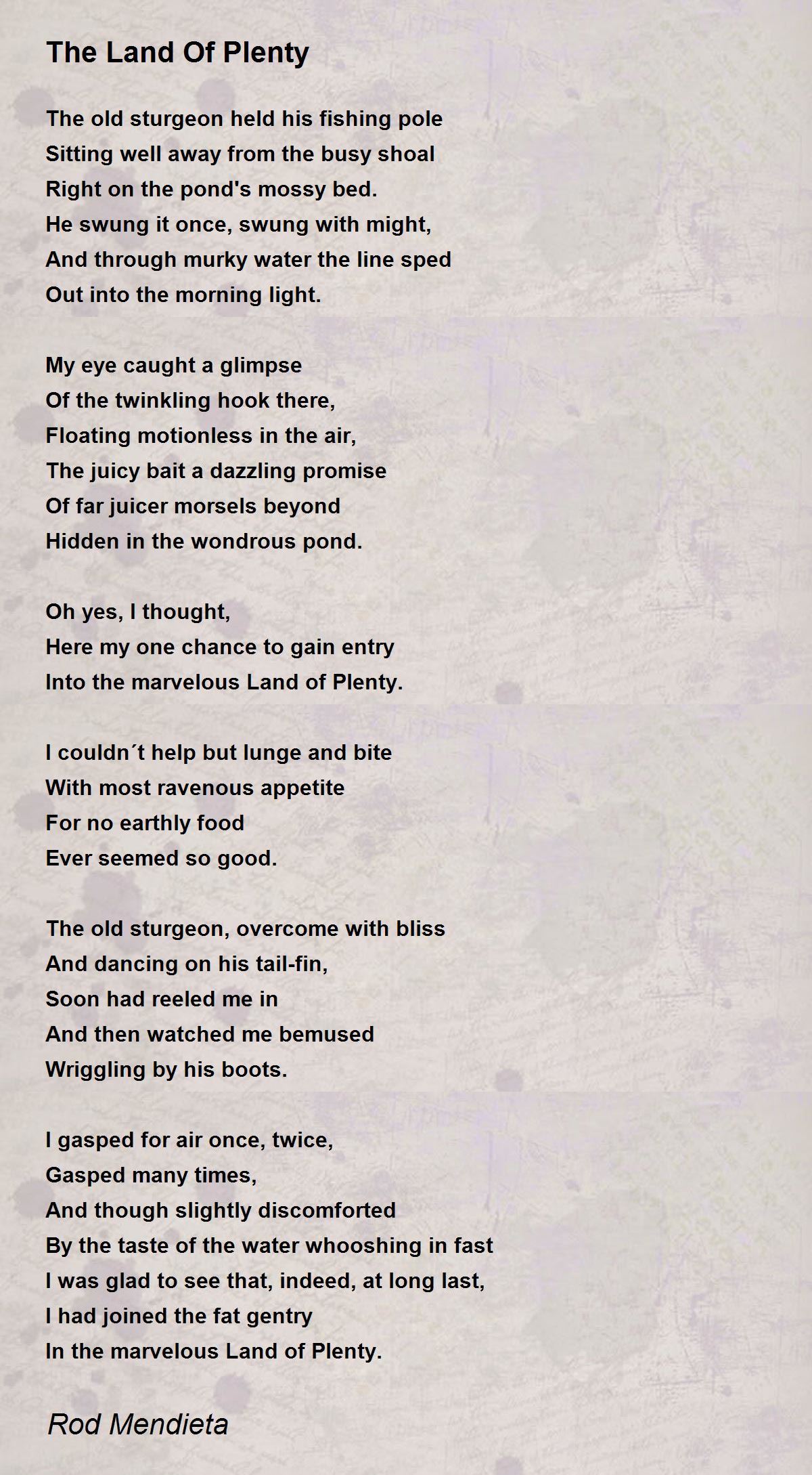 The Land Of Plenty The Land Of Plenty Poem by Rod Mendieta