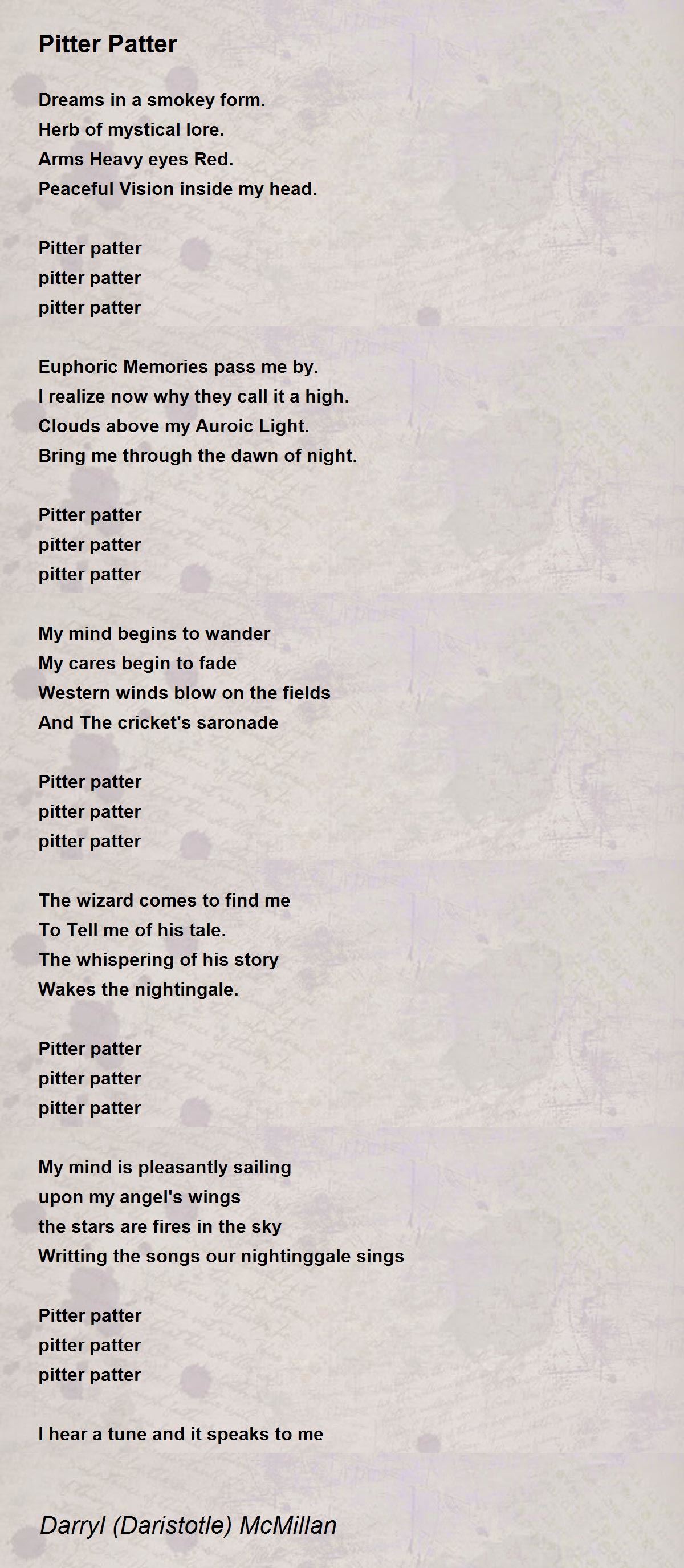 Pitter Patter Pitter Patter Poem by Darryl (Daristotle) McMillan