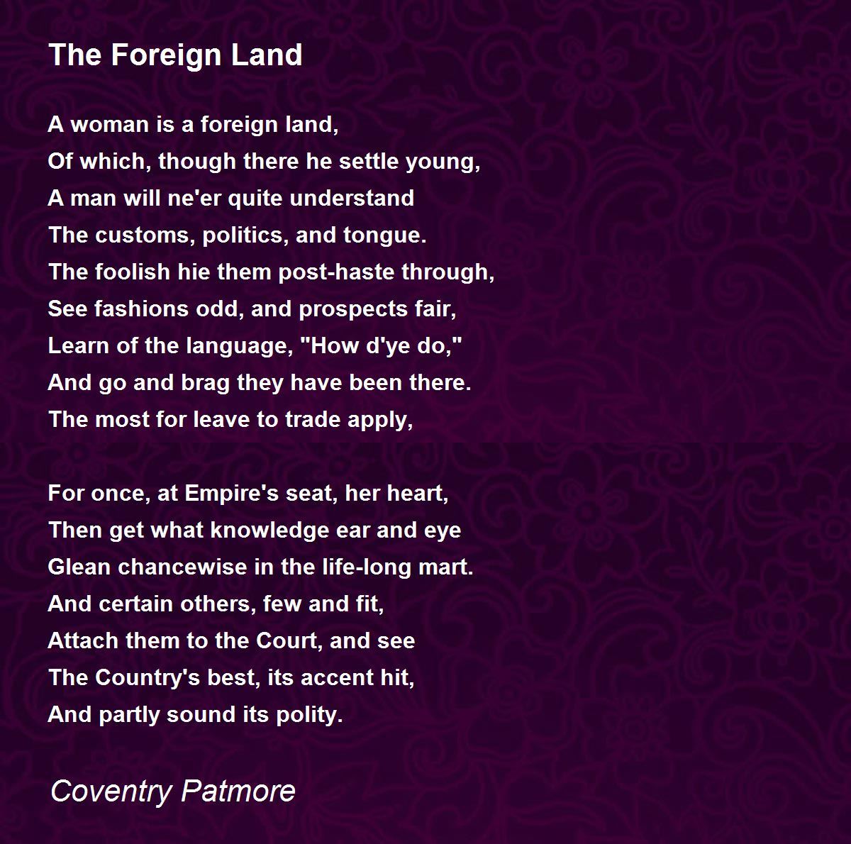 The Foreign Land Poem by Coventry Patmore - Poem Hunter