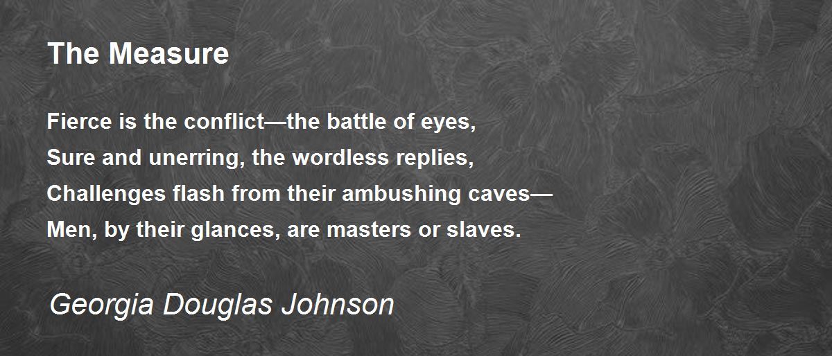 The Measure The Measure Poem by Douglas Johnson