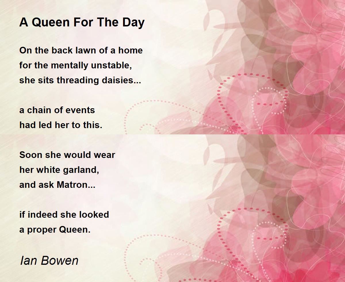 A Queen For The Day A Queen For The Day Poem by Ian Bowen