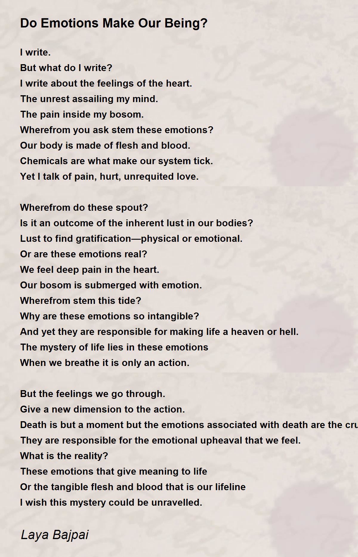 Do Emotions Make Our Being? Do Emotions Make Our Being? Poem by Laya