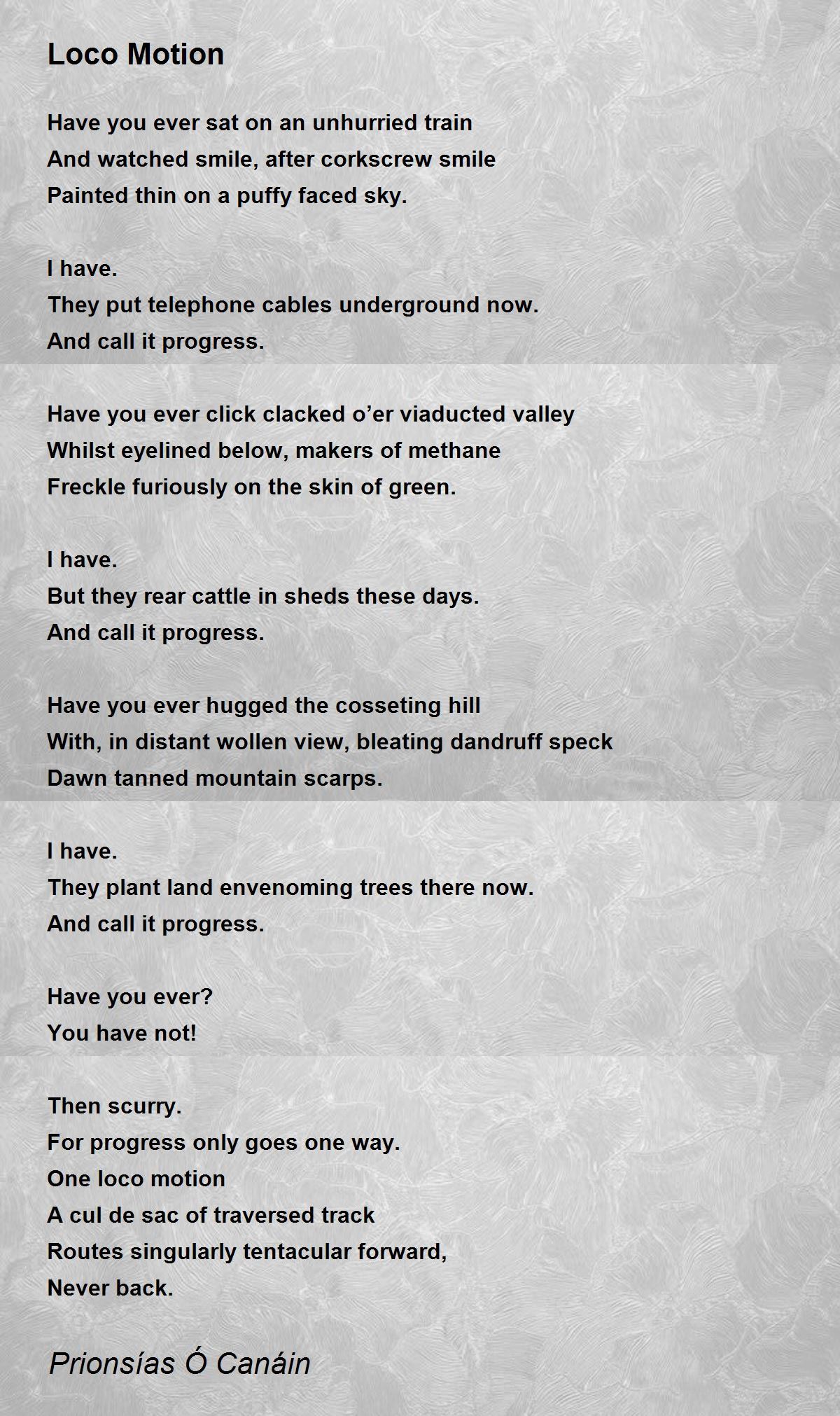 Loco Motion by Prionsías Ó Canáin Loco Motion Poem