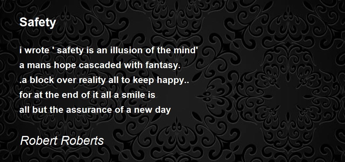 Safety Poem by Robert Roberts Poem Hunter